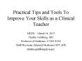 Practical Tips and Tools To Improve Your Skills as a Clinical Teacher PowerPoint PPT Presentation