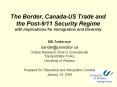 The Border, Canada-US Trade and the Post-9/11 Security Regime with implications for Immigration and Diversity PowerPoint PPT Presentation