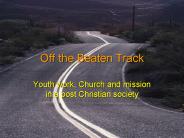 Off the Beaten Track