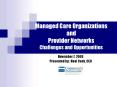 Managed Care Organizations and Provider Networks Challenges and Opportunities PowerPoint PPT Presentation