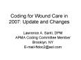 Coding for Wound Care in 2007: Update and Changes PowerPoint PPT Presentation