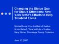 Changing the Status Quo for Status Offenders: New York State PowerPoint PPT Presentation