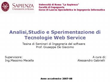 Analisi,Studio e Sperimentazione di Tecnologie Web Service
