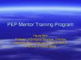PEP Mentor Training Program PowerPoint PPT Presentation