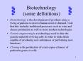 Biotechnology (some definitions) PowerPoint PPT Presentation