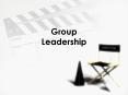 Group Leadership PowerPoint PPT Presentation