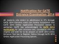 Notification for GATE Entrance Examination 2014 PowerPoint PPT Presentation