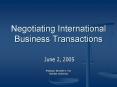 Negotiating International Business Transactions PowerPoint PPT Presentation