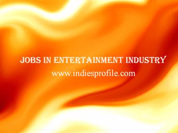 Jobs In Entertainment Industry