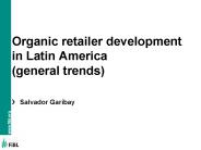 Organic retailer development in Latin America (general trends)