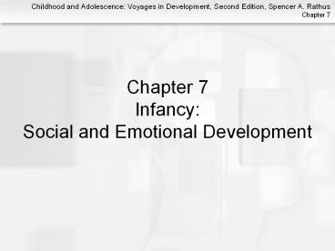 Infancy:  Social and Emotional Development Truth or Fiction?