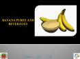 BANANA PUREE AND BEVERAGES PowerPoint PPT Presentation
