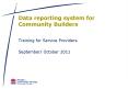Data reporting system for Community Builders PowerPoint PPT Presentation