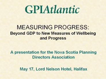 MEASURING PROGRESS: Beyond GDP to New Measures of Wellbeing and Progress