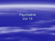 Psychiatrie Vor 19