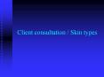 Client consultation / Skin types PowerPoint PPT Presentation