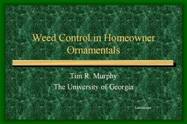 Weed Control in Homeowner Ornamentals