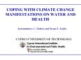 COPING WITH CLIMATE CHANGE MANIFESTATIONS ON WATER AND HEALTH PowerPoint PPT Presentation