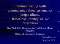 Communicating with communities about emergency preparedness: Resources, strategies, and experiences PowerPoint PPT Presentation