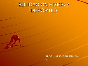 EDUCACION FISICA Y DEPORTES