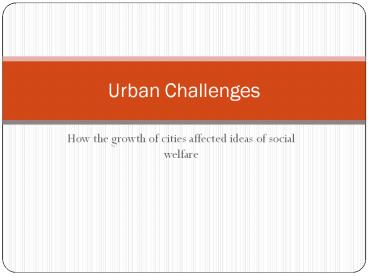 How the growth of cities affected ideas of social welfare