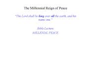The Millennial Reign of Peace