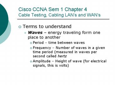 Cisco CCNA Sem 1 Chapter 4 Cable Testing, Cabling LAN