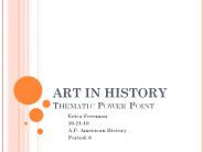 ART IN HISTORY Thematic Power Point