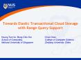 Towards Elastic Transactional Cloud Storage with Range Query Support PowerPoint PPT Presentation