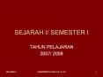 SEJARAH I/ SEMESTER I PowerPoint PPT Presentation