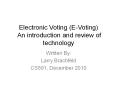 Electronic Voting (E-Voting) An introduction and review of technology PowerPoint PPT Presentation