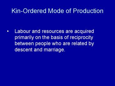 Kin-Ordered Mode of Production