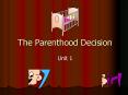 The Parenthood Decision PowerPoint PPT Presentation