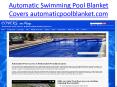 Automatic Swimming Pool Blanket Covers automaticpoolblanket.com PowerPoint PPT Presentation