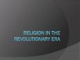 Religion in the revolutionary era PowerPoint PPT Presentation