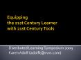 Equipping the 21st Century Learner with 21st Century Tools PowerPoint PPT Presentation