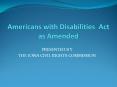 Americans with Disabilities Act as Amended PowerPoint PPT Presentation