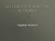 RELIABILITY OF WIRELESS NETWORKS