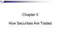 Chapter 3 How Securities Are Traded PowerPoint PPT Presentation