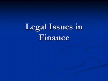 Legal Issues in Finance