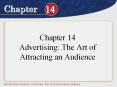 Chapter 14 Advertising: The Art of Attracting an Audience PowerPoint PPT Presentation