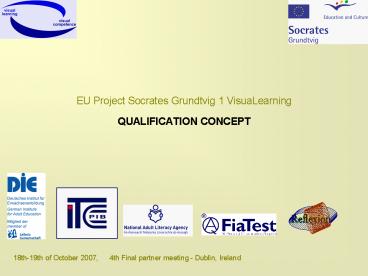 EU Project Socrates Grundtvig 1 VisuaLearning QUALIFICATION CONCEPT 