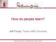 How do people learn? PowerPoint PPT Presentation