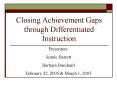 Closing Achievement Gaps through Differentiated Instruction PowerPoint PPT Presentation