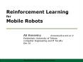 Reinforcement Learning  for Mobile Robots PowerPoint PPT Presentation