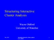 Structuring Interactive Cluster Analysis