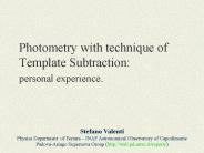 Photometry with technique of Template Subtraction: personal experience.