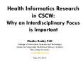Health Informatics Research in CSCW: Why an Interdisciplinary Focus is Important PowerPoint PPT Presentation