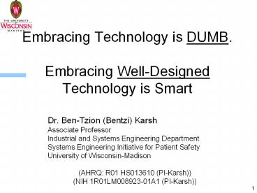 Embracing Technology is DUMB. Embracing Well-Designed Technology is Smart