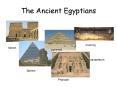 The Ancient Egyptians PowerPoint PPT Presentation